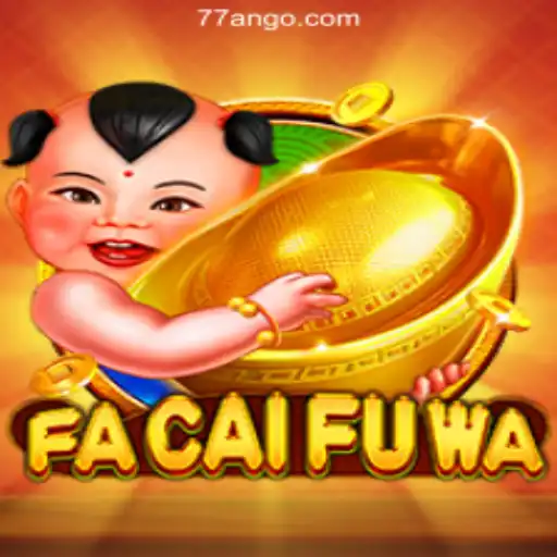 Exploring FaCaiFuWa: The Ultimate Slot Experience at 77AN.COM Oficial Slots Brasil #1