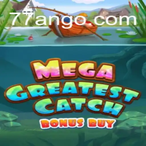 Exploring MegaGreatestCatchBonusBuy: A Dive into 77AN.COM Oficial Slots Brasil #1