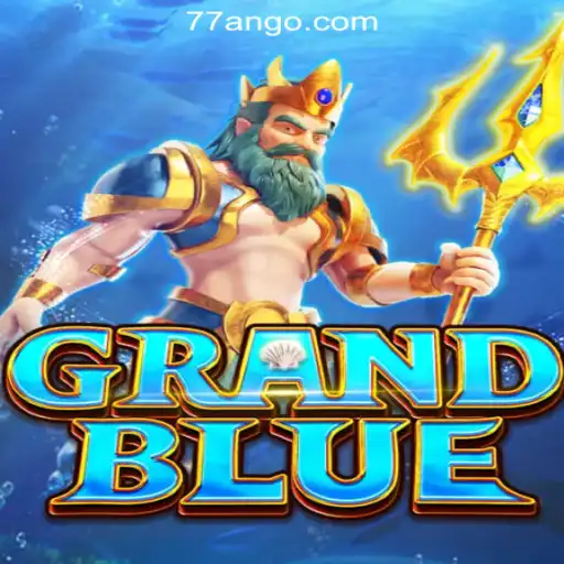 Discover the Exciting World of GRANDBLUE at 77AN.COM Oficial Slots Brasil #1